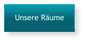 Unsere Räume