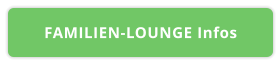 FAMILIEN-LOUNGE Infos