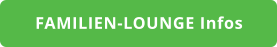 FAMILIEN-LOUNGE Infos