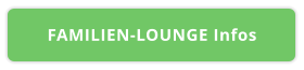 FAMILIEN-LOUNGE Infos